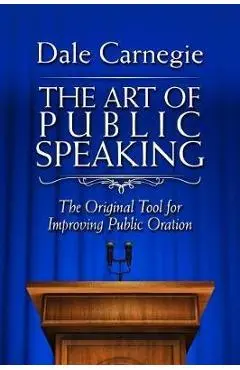 Art of Public Speaking - Dale Carnegie