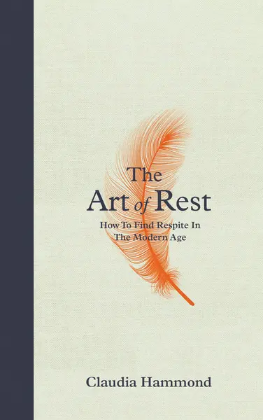 Art of Rest | Hammond Claudia Hammond