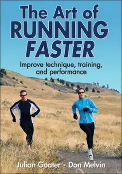 Art of Running Faster, Paperback/Julian Goater