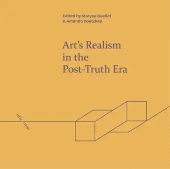 Art'S Realism in the Post-Truth Era, Hardback/***