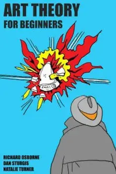 Art Theory For Beginners, Hardcover/Richard Osborne