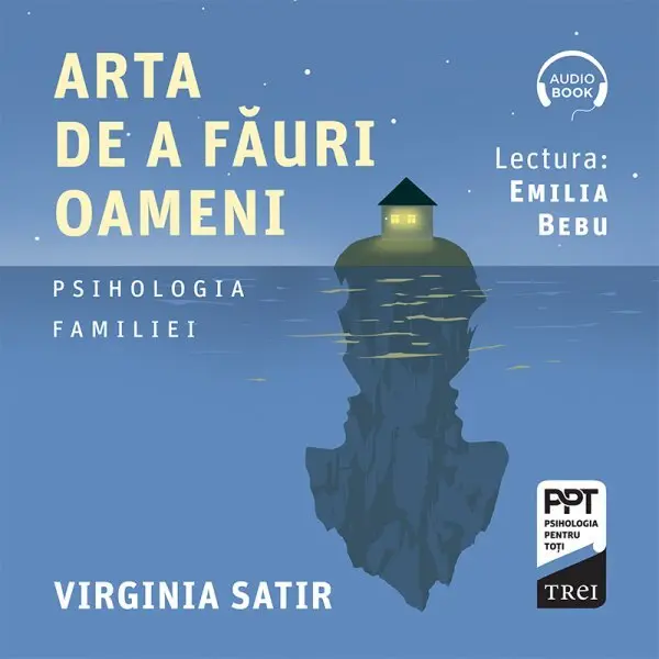 Arta de a făuri oameni - Audiobook - Virginia Satir
