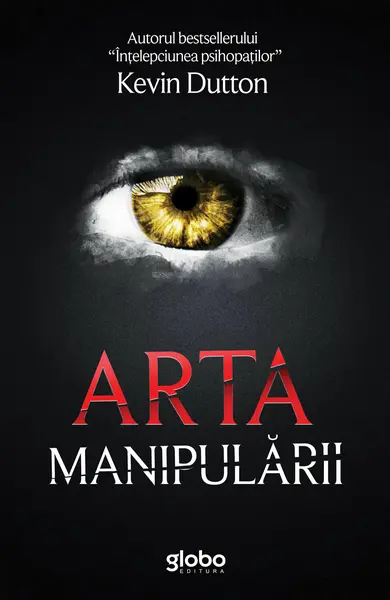 Arta manipularii | Kevin Dutton