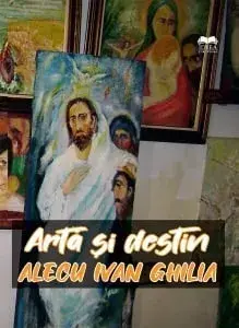 Arta si destin/Alecu Ivan Ghilia