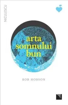 Arta somnului bun/Rob Hobson