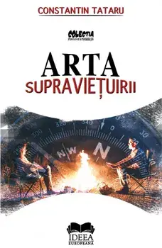 Arta supravietuirii/Constantin Tataru