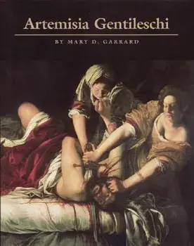 Artemisia Gentileschi: The Image of the Female Hero in Italian Baroque Art, Paperback/Mary D. Garrard