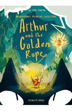 Arthur and the Golden Rope - Joe Todd-stanton