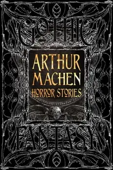 Arthur Machen Horror Stories, Hardback/Arthur Machen