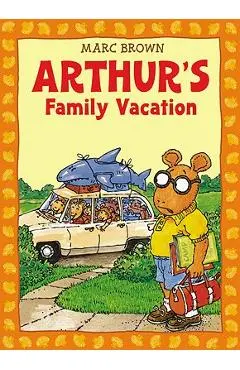 Arthur's Family Vacation: An Arthur Adventure [With *] - Marc Brown