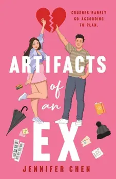 Artifacts of An Ex, Hardback/Jennifer Chen