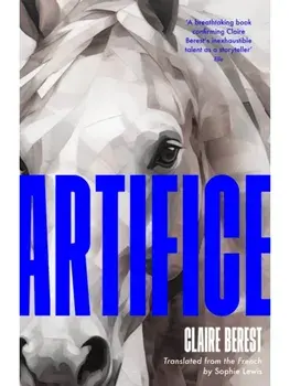 Artifice. An astonishing French thriller with a jaw-dropping twist, Paperback/Claire Berest