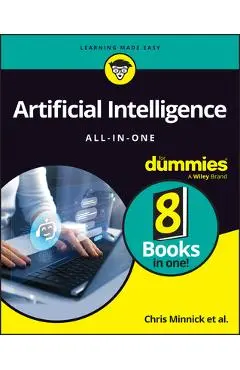 Artificial Intelligence All-In-One for Dummies - Chris Minnick