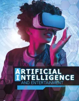 Artificial Intelligence and Entertainment, Paperback/Tammy Enz