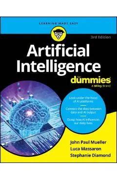 Artificial Intelligence for Dummies - John Paul Mueller