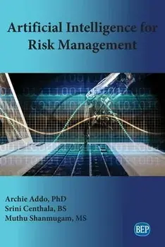 Artificial Intelligence for Risk Management, Paperback/Archie Addo