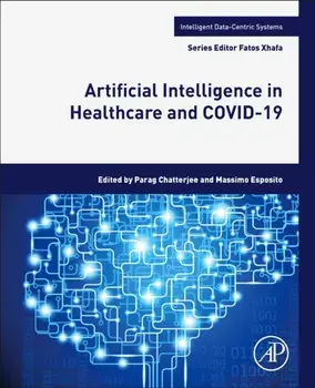 Artificial Intelligence in Healthcare and COVID-19, Paperback/***
