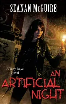 Artificial Night (Toby Daye Book 3), Paperback/Seanan McGuire
