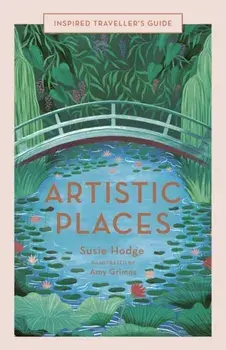 Artistic Places, Hardcover/Susie Hodge