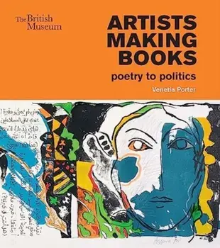 Artists making books. poetry to politics, Paperback/Venetia Porter