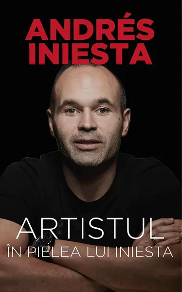 Artistul | Andres Iniesta, Marcos Lopez, Ramon Besa