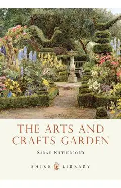 Arts and Crafts Garden - Sarah Rutherford