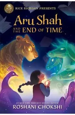 Aru Shah and the End of Time - Roshani Chokshi
