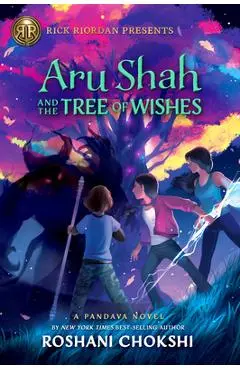 Aru Shah and the Tree of Wishes - Roshani Chokshi
