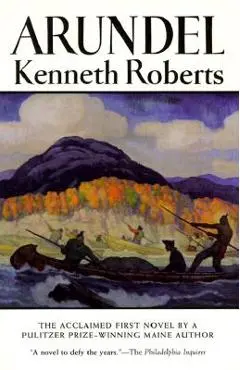 Arundel - Kenneth Roberts