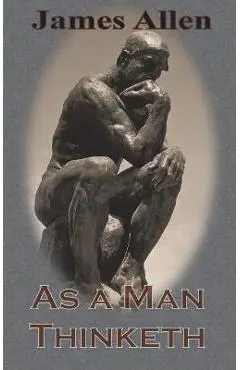 As a Man Thinketh (Chump Change Edition) - James Allen