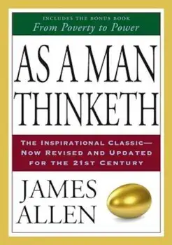 As a Man Thinketh & from Poverty to Power, Paperback/James Allen