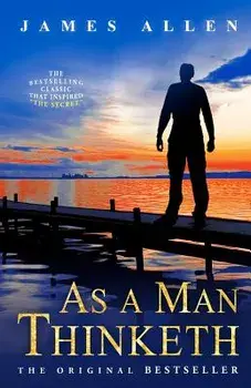As a Man Thinketh, Paperback/James Allen