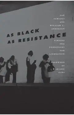 As Black As Resistance