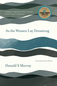 As the Women Lay Dreaming, Paperback/Donald S Murray