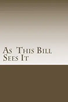 As This Bill Sees It: Lessons Learned in A.A. Meetings, Paperback/Bill E
