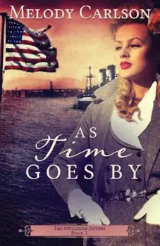 As Time Goes by, Paperback/Melody Carlson