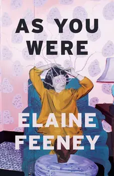 As You Were, Paperback/Elaine Feeney