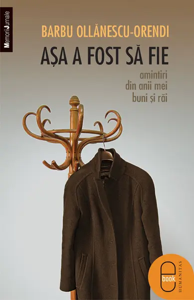 Asa a fost sa fie. Amintiri din anii mei buni si rai (epub)