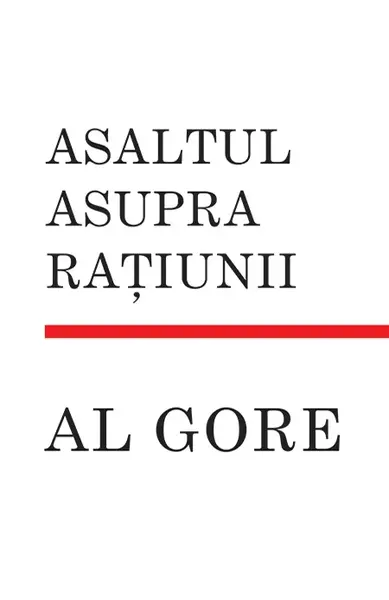 Asaltul Asupra Ratiunii | Al Gore