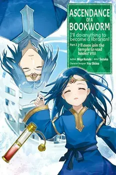 Ascendance of a Bookworm (Manga) Part 2 Volume 8, Paperback/Suzuka Suzuka