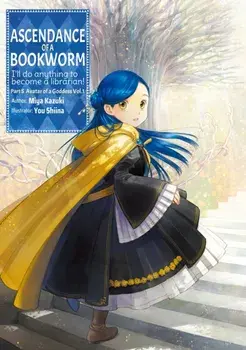 Ascendance of a Bookworm: Part 5 Volume 1, Paperback/Miya Kazuki
