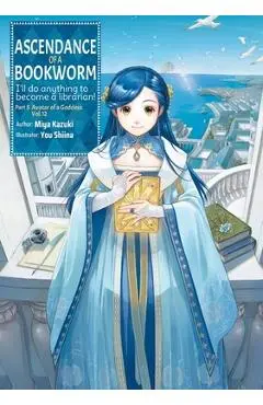 Ascendance of a Bookworm: Part 5 Volume 12 (Light Novel) - Miya Kazuki