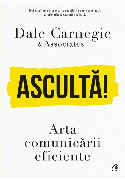 Asculta! Arta comunicarii eficiente