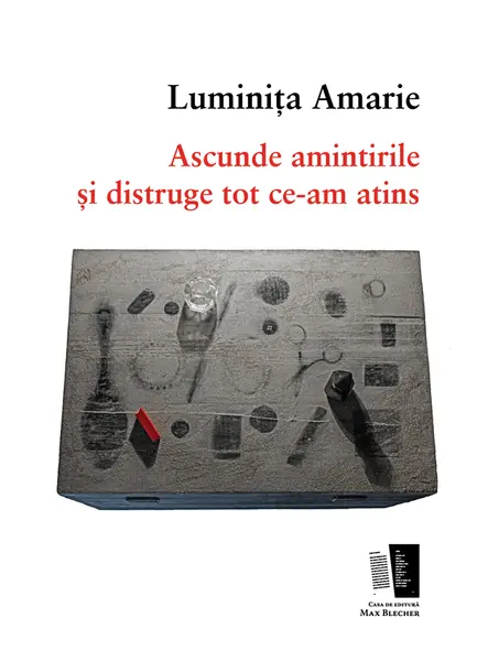 Ascunde amintirile și distruge tot ce-am atins