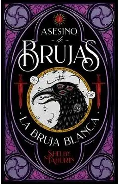 Asesino de Brujas - Shelby Mahurin