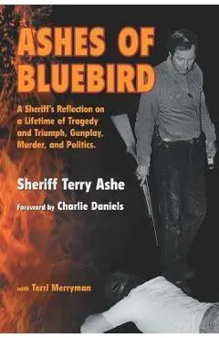 Ashes of Bluebird - Sheriff Terry Ashe