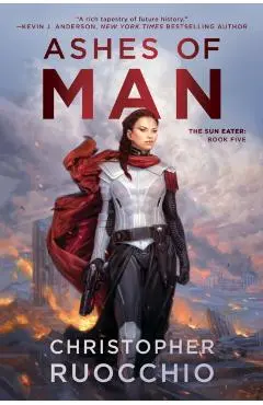 Ashes of Man - Christopher Ruocchio