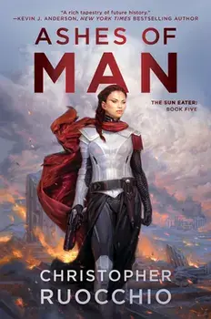 Ashes of Man, Hardcover/Christopher Ruocchio