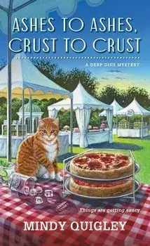 Ashes to Ashes, Crust to Crust/Mindy Quigley