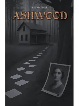 Ashwood, Hardback/P E Mather